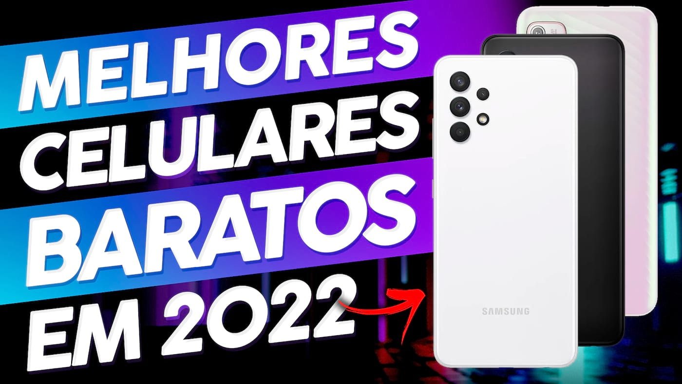 Melhores Celulares Baratos Para Comprar Em 2022