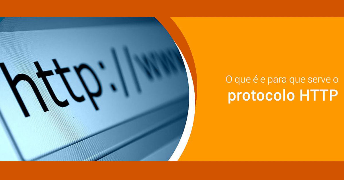 You are currently viewing O que é e para que serve o protocolo HTTP?