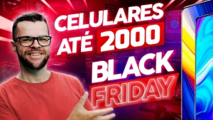 Read more about the article Os melhores celulares até R$ 2000 para a Black Friday 2021