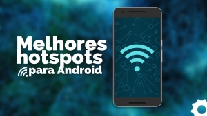 Read more about the article Os 5 melhores hotspots Wi-Fi para Android em 2022